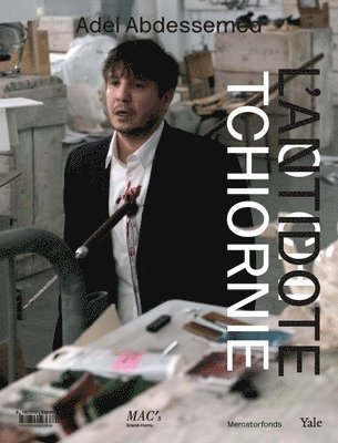 bokomslag Adel Abdessemed: Otchi Tchiornie / l'Antidote