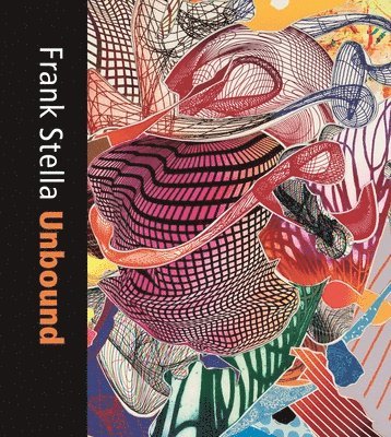 Mitra Abbaspour, Calvin Brown, Erica Cooke - Frank Stella Unbound, Inbunden