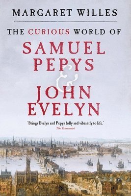 bokomslag The Curious World of Samuel Pepys and John Evelyn