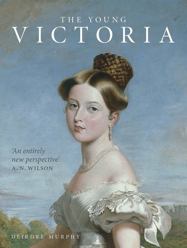 Deirdre Murphy - Young Victoria, Inbunden