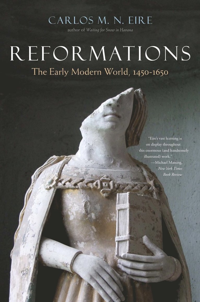 Carlos M. N. Eire, Carlos M N Eire - Reformations, Häftad