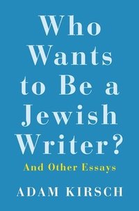 bokomslag Who Wants to Be a Jewish Writer?