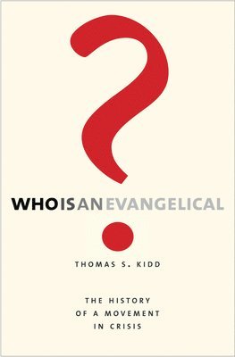 Who Is an Evangelical? 1