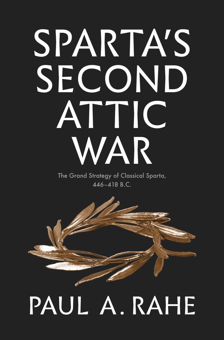 Sparta's Second Attic War 1