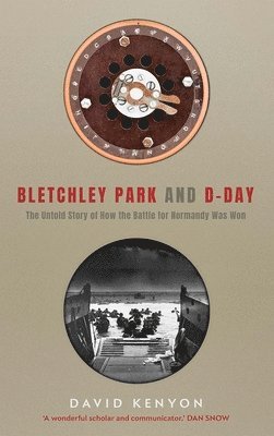 Bletchley Park and D-Day 1