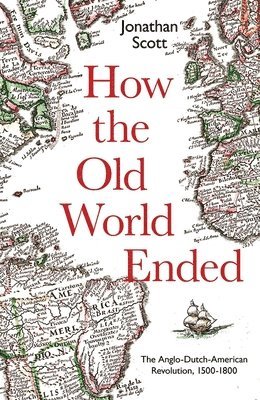 bokomslag How the Old World Ended
