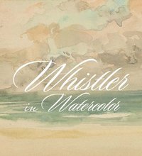 bokomslag Whistler in Watercolor