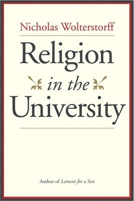 bokomslag Religion in the University