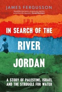 bokomslag In Search of the River Jordan