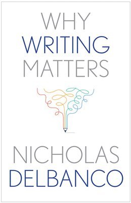 bokomslag Why Writing Matters
