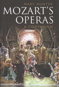 bokomslag Mozarts Operas: A Companion