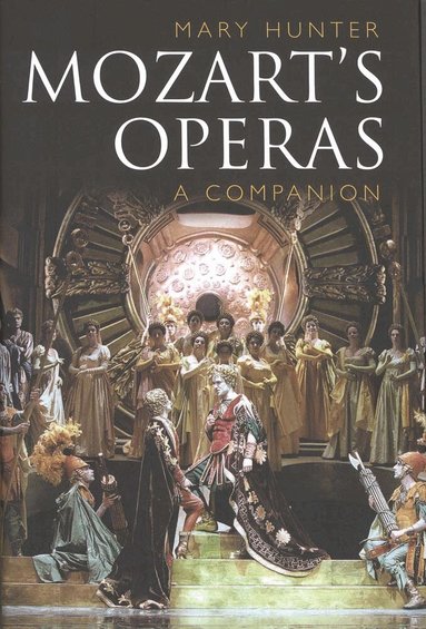 Mary Hunter - Mozart’s Operas: A Companion, Häftad