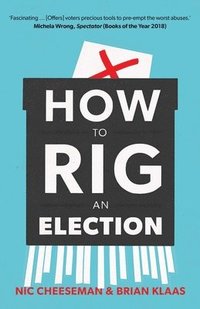 bokomslag How to Rig an Election