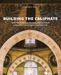 bokomslag Building the Caliphate