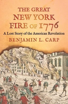 Carp, B: Great New York Fire of 1776
