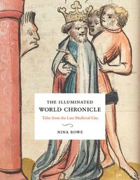 bokomslag The Illuminated World Chronicle