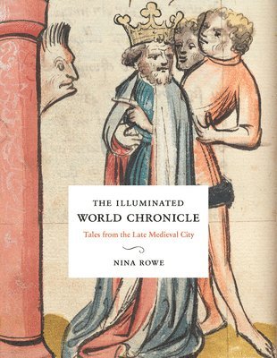 bokomslag The Illuminated World Chronicle