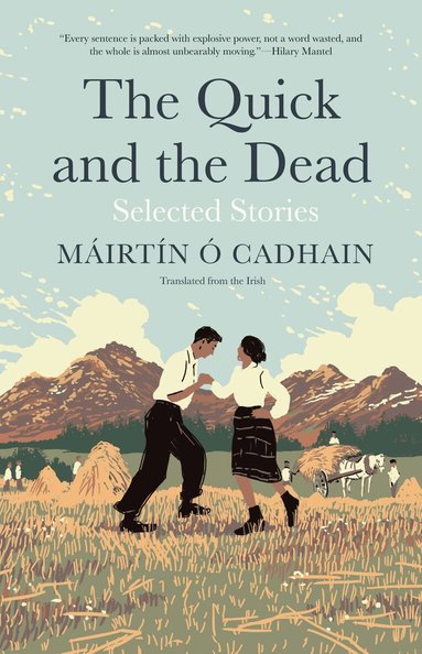 Mairtin O Cadhain - Quick and the Dead, Inbunden