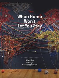 bokomslag When Home Won't Let You Stay