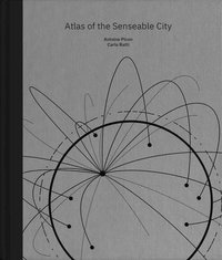 bokomslag Atlas of the Senseable City