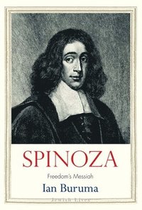 bokomslag Spinoza: Freedom's Messiah