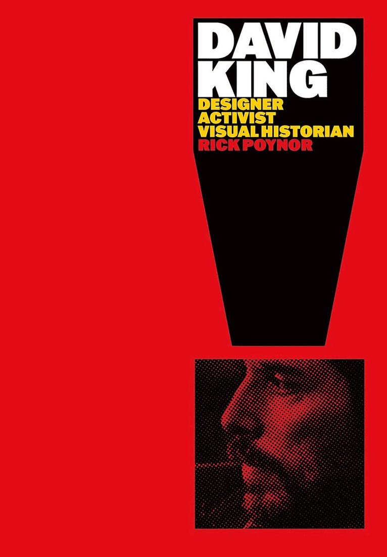 Rick Poynor - David King, Inbunden