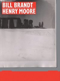 bokomslag Bill Brandt | Henry Moore