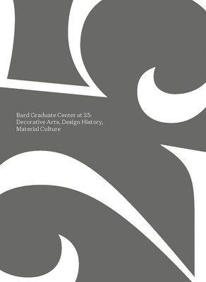 bokomslag Bard Graduate Center at 25
