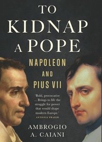 bokomslag To Kidnap a Pope