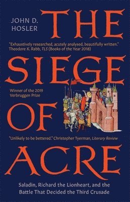 The Siege of Acre, 1189-1191 1