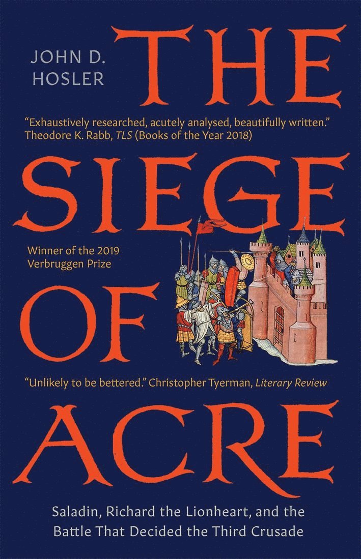 John D. Hosler - Siege of Acre, 1189-1191, Häftad
