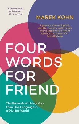 Marek Kohn - Four Words for Friend, Häftad