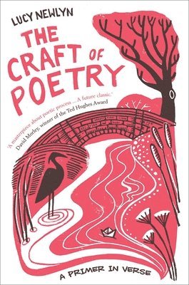 Lucy Newlyn - Craft of Poetry, Inbunden