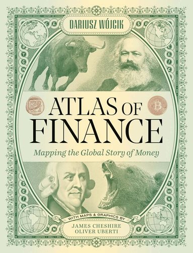 Dariusz Wojcik, Panagiotis Iliopoulos, Stefanos Ioannou, Liam Keenan, Julien Migozzi, Timothy Monteath, Vladimir Pazitka, Morag Torrance, Michael Urban - Atlas of Finance, Inbunden
