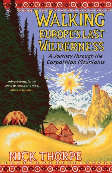 bokomslag Walking Europe's Last Wilderness