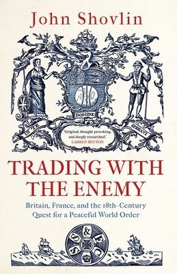 John Shovlin - Trading with the Enemy, Inbunden