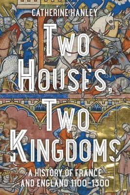 Hanley, C: Two Houses, Two Kingdoms