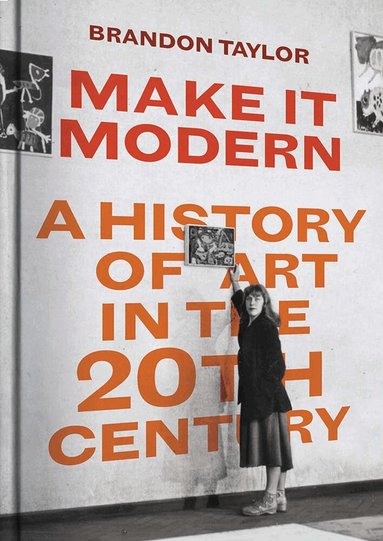 Brandon Taylor - Make It Modern, Inbunden