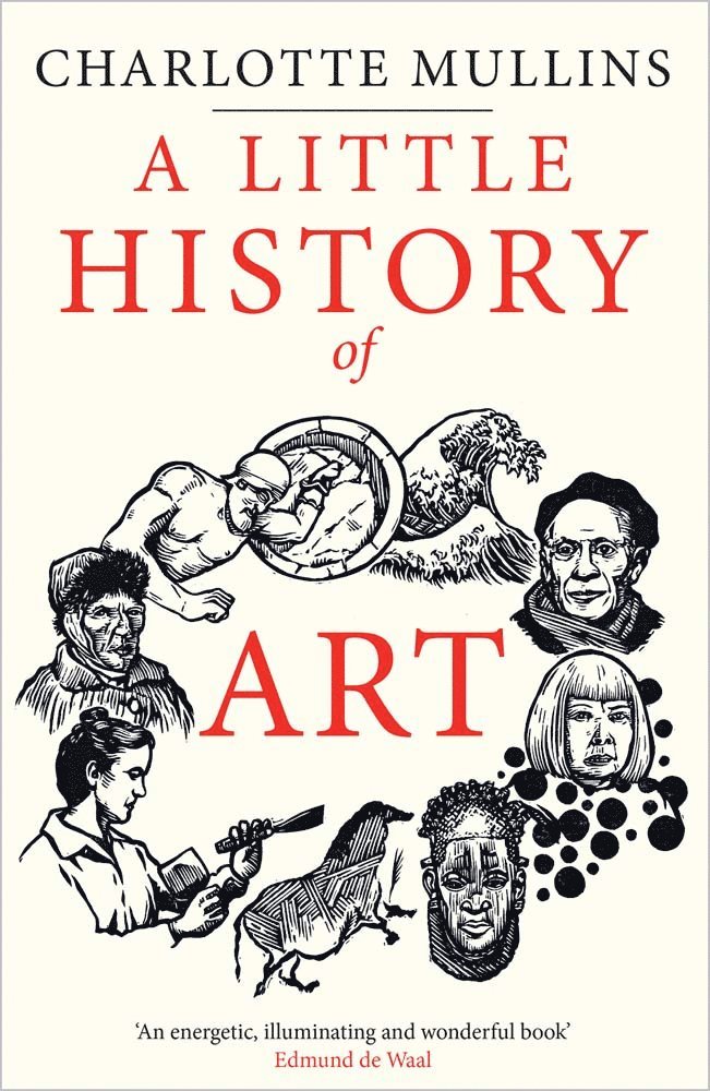 Charlotte Mullins - Little History of Art, Inbunden