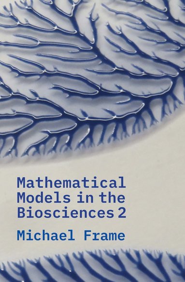 bokomslag Mathematical Models in the Biosciences II