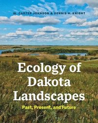 bokomslag Ecology of Dakota Landscapes