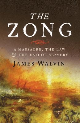 James Walvin - Zong, Häftad