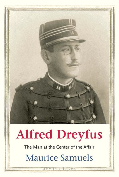 Maurice Samuels - Alfred Dreyfus, Inbunden