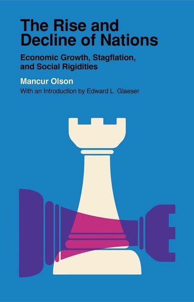 Mancur Olson - Rise and Decline of Nations, Häftad