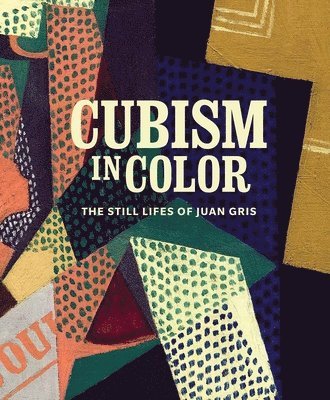 Nicole R Myers, Katherine Rothkopf, Nicole R. Myers - Cubism in Color, Inbunden