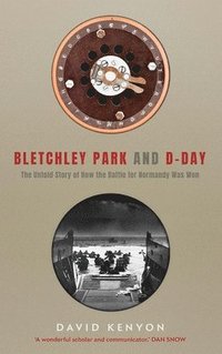 bokomslag Bletchley Park and D-Day