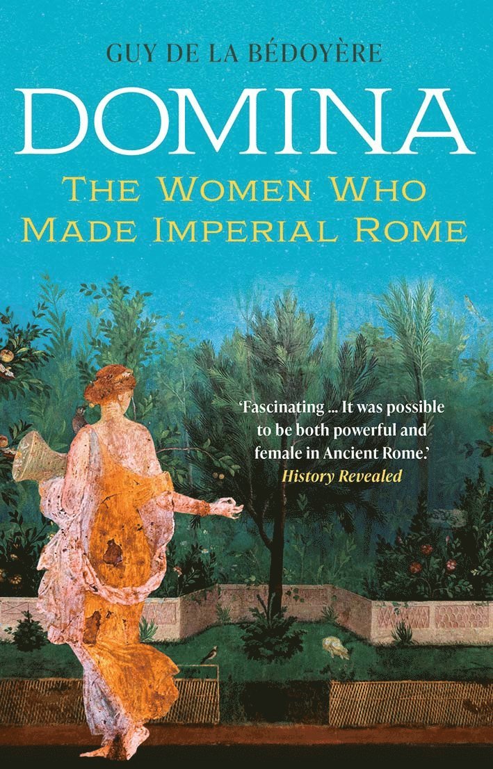 Guy de la Bédoyère, Guy de la Bedoyere, Guy De La Bedoyere - Domina, Häftad
