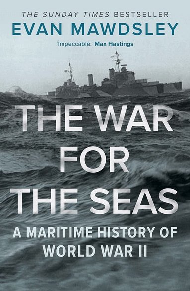 Evan Mawdsley - War for the Seas, Häftad