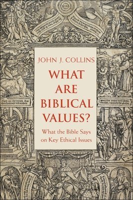What Are Biblical Values? 1
