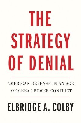 The Strategy of Denial 1